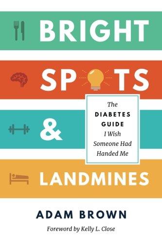 Bright Spots & Landmines: The Diabetes Guide I Wish Someone Had Handed Me (MMOL/L Edition)