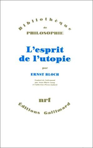 L'Esprit de l'utopie : version de 1923 modifiée