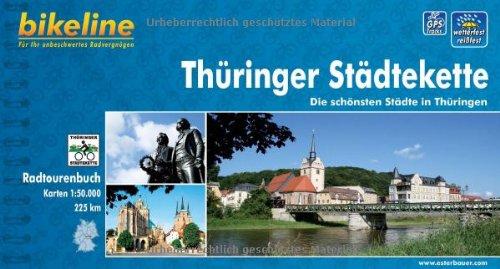 Bikeline Radtourenbuch: Thüringer Städtekette. Die schönsten Städte in Thüringen. 1 : 50.000, 225 km, wetterfest/reißfest, GPS-Tracks Download