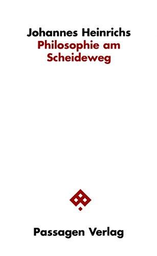 Philosophie am Scheideweg (Passagen Philosophie)