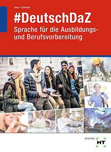 #DeutschDaZ: Sprache für die Ausbildungs- und Berufsvorbereitung