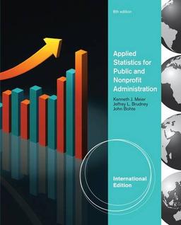 Applied Statistics for Public and Nonprofit Administration, International Edition