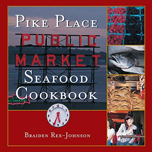 Pike Place Public Market Seafood Cookbook