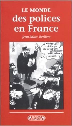 Le monde de la police et des policiers