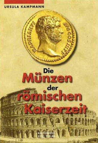 Die Münzen der römischen Kaiserzeit