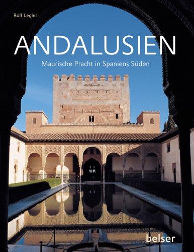 Andalusien: Maurische Pracht in Spaniens Süden