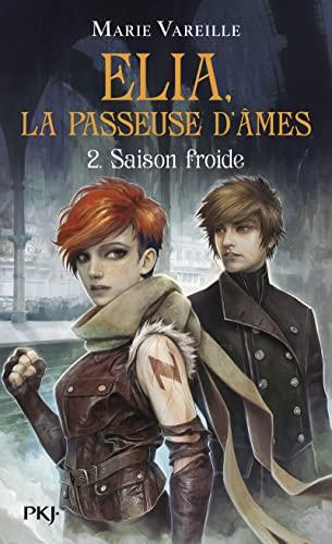 Elia, la passeuse d'âmes. Vol. 2. Saison froide