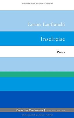 Inselreise: Prosa (Collection Montagnola)