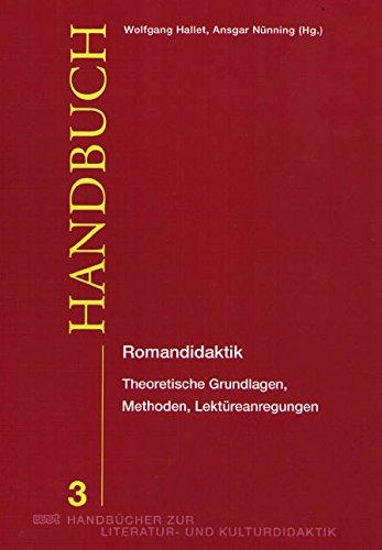 Romandidaktik: Theoretische Grundlagen, Methoden, Lektüreanregungen