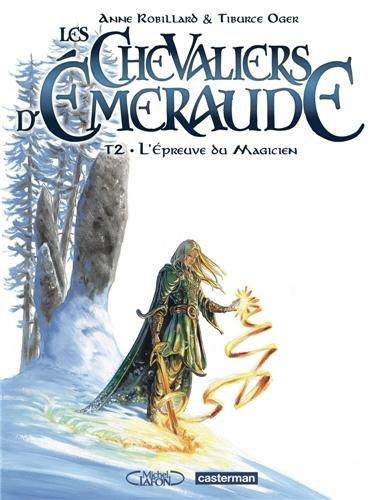 Les chevaliers d'Emeraude. Vol. 2. L'épreuve du magicien