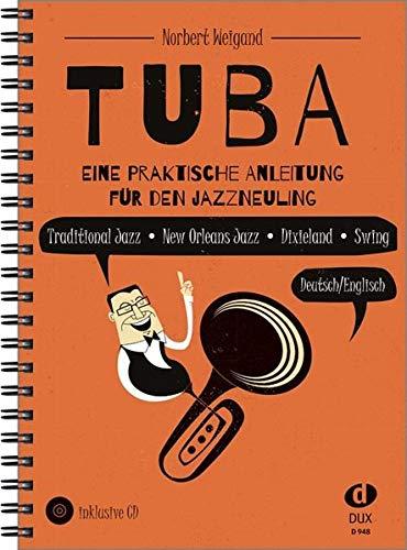 Tuba: Eine praktische Anleitung für den Jazzneuling