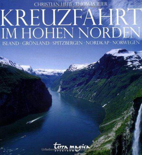 Kreuzfahrt im Hohen Norden: Island, Grönland, Spitzbergen, Nordkap, Norwegen