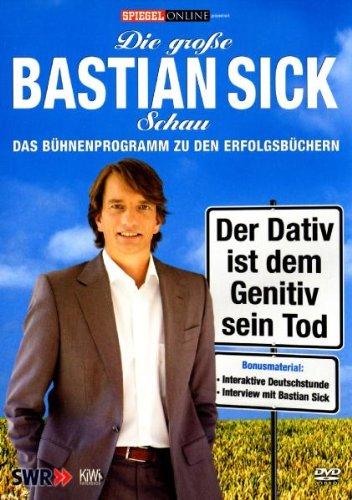 Bastian Sick - Der Dativ ist dem Genitiv sein Tod