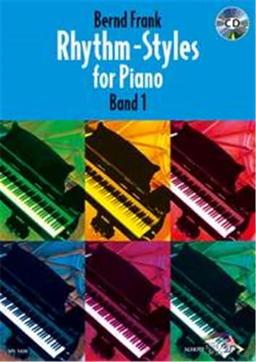 Rhythm-Styles for Piano, Bd.1: Band 1. Klavier. Ausgabe mit CD. (Schott Pro Line)