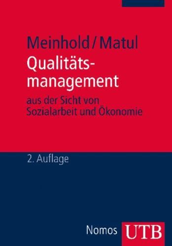 Qualitätsmanagement aus der Sicht von Sozialarbeit und Ökonomie