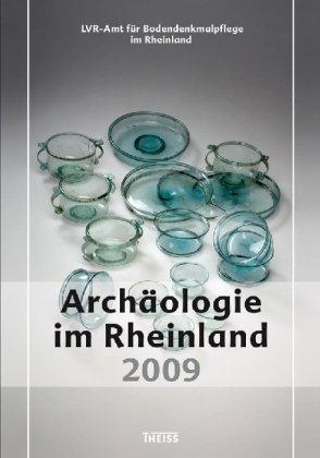 Archäologie im Rheinland 2009