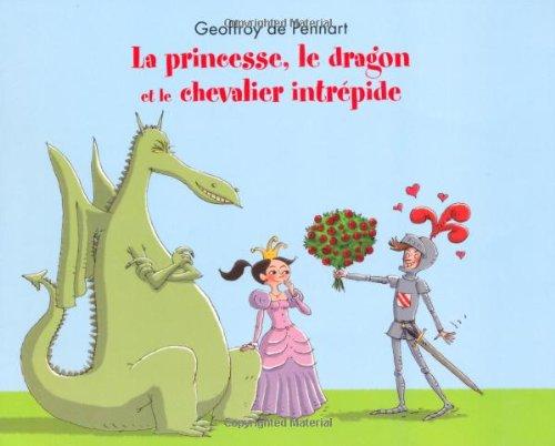 La princesse, le dragon et le chevalier intrépide