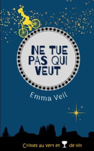 Ne tue pas qui veut (Crimes au vert et verre de vin, Band 2)