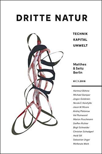 Dritte Natur 1: Technik Kapital Umwelt