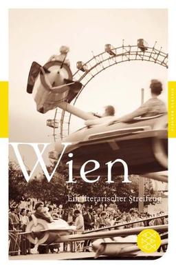 Wien: Ein literarischer Streifzug (Fischer Klassik)