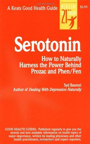 Serotonin: The Brain's Natural Antidepressant and Appetite Inhibitor (Keats Good Health Guides)