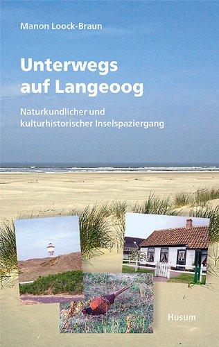 Unterwegs auf Langeoog: Naturkundlicher und kulturhistorischer Inselspaziergang