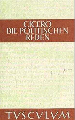 Die politischen Reden: Lat. /Dt. (Sammlung Tusculum)