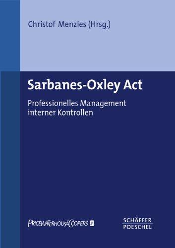 Sarbanes-Oxley Act: Professionelles Management interner Kontrollen