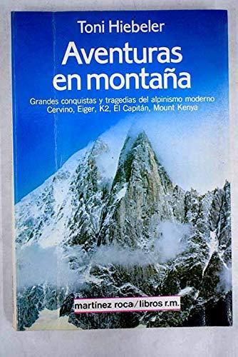 Aventuras en montaña: Cervino, Eiger, Kz, El Capitán, Mount Kenyal