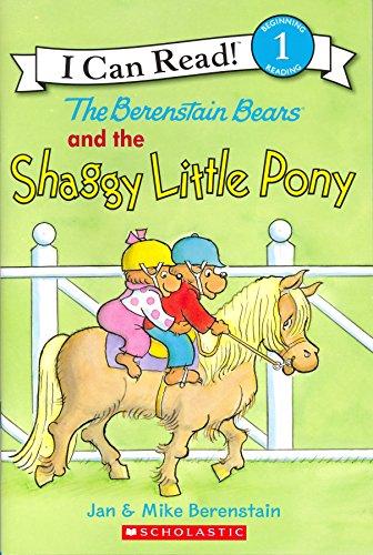 The Berenstain Bears and the Shaggy Little Pony[ THE BERENSTAIN BEARS AND THE SHAGGY LITTLE PONY ] By Berenstain, Jan ( Author )Jul-26-2011 Paperback