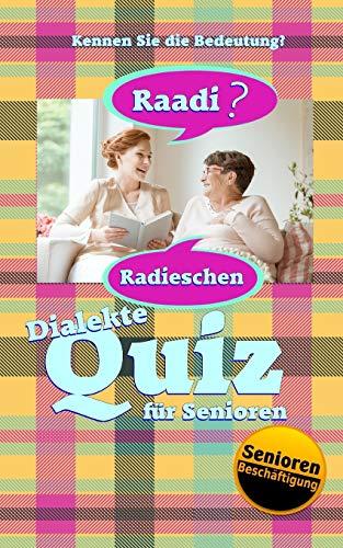 Dialekte-Quiz für Senioren: Kennen Sie die Bedeutung? (Kurzfristige Beschäftigung, Band 1)