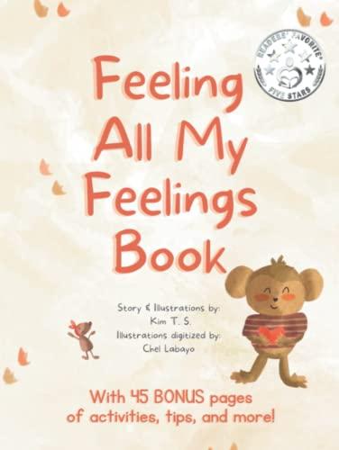 Feeling All My Feelings Book: A Picture book about dealing with emotions like anger, fear, shyness for kids, toddlers, preschoolers, kindergarten (Self-Regulation, Mindfulness)