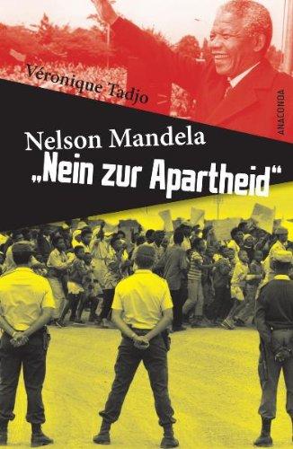 Nelson Mandela: Nein zur Apartheid