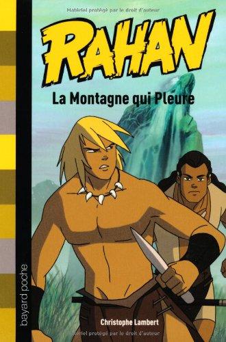 Rahan. Vol. 6. La Montagne qui pleure