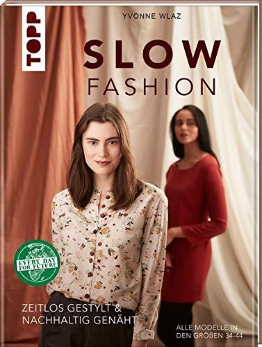 Slow Fashion: Zeitlos gestylt & nachhaltig genäht. In den Größen 34-44