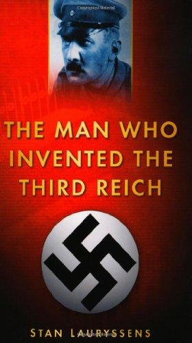 The Man Who Invented the Third Reich