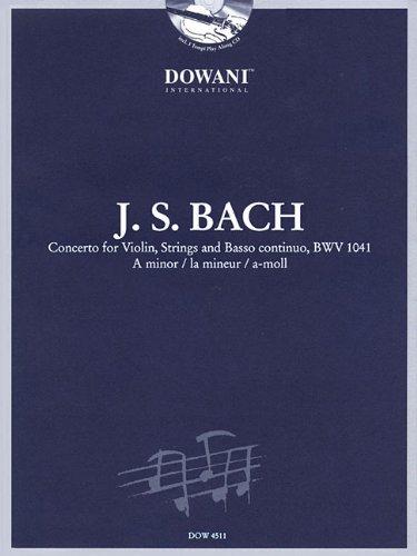 Bach: Concerto for Violin, Strings and Basso Continuo Bwv 1041 in a Minor