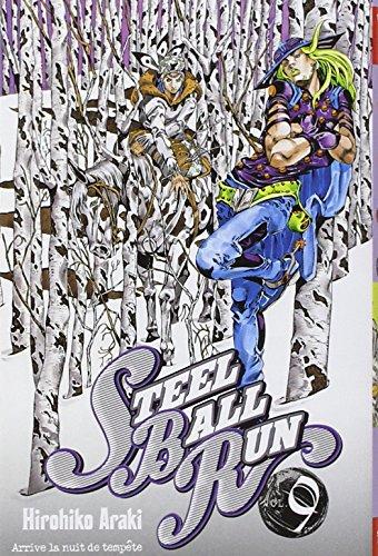 Steel ball run : Jojo's bizarre adventure. Vol. 9. Arrive la nuit de tempête