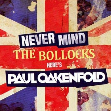 Never Mind the Bollocks/Here's Oakenfold