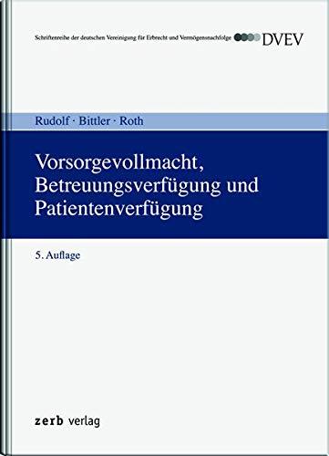 Vorsorgevollmacht, Betreuungsverfügung und Patientenverfügung (zerb verlag)