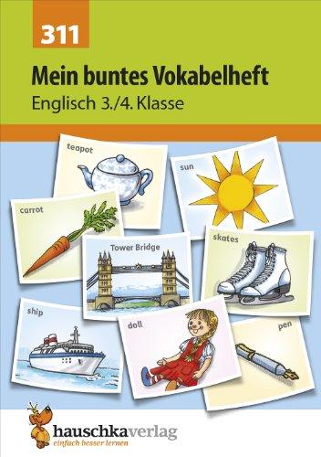 Mein buntes Vokabelheft. Englisch 3./4. Klasse