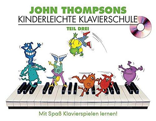 John Thompsons Kinderleichte Klavierschule - Teil 3