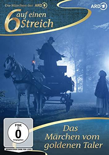 Sechs auf einen Streich - Das Märchen vom goldenen Taler