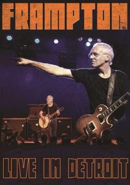 Peter Frampton - Live in Detroit