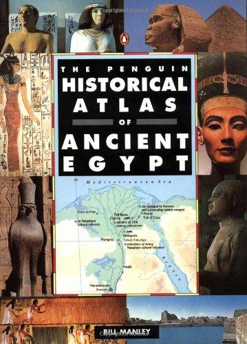 The Penguin Historical Atlas of Ancient Egypt (Hist Atlas)