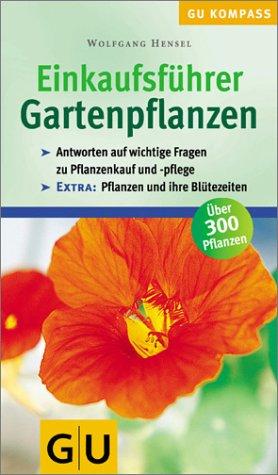 Einkaufsführer Gartenpflanzen (GU Altproduktion Garten)