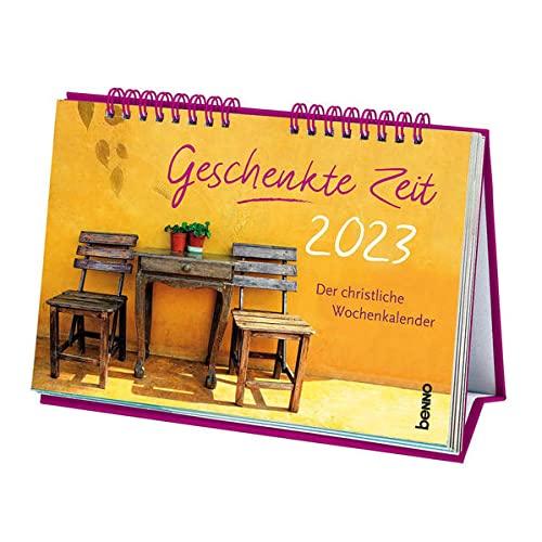 Geschenkte Zeit 2023: Der christliche Wochenkalender