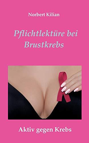 Pflichtlektüre bei Brustkrebs: Aktiv gegen Krebs