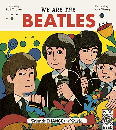 Friends Change the World: We Are The Beatles