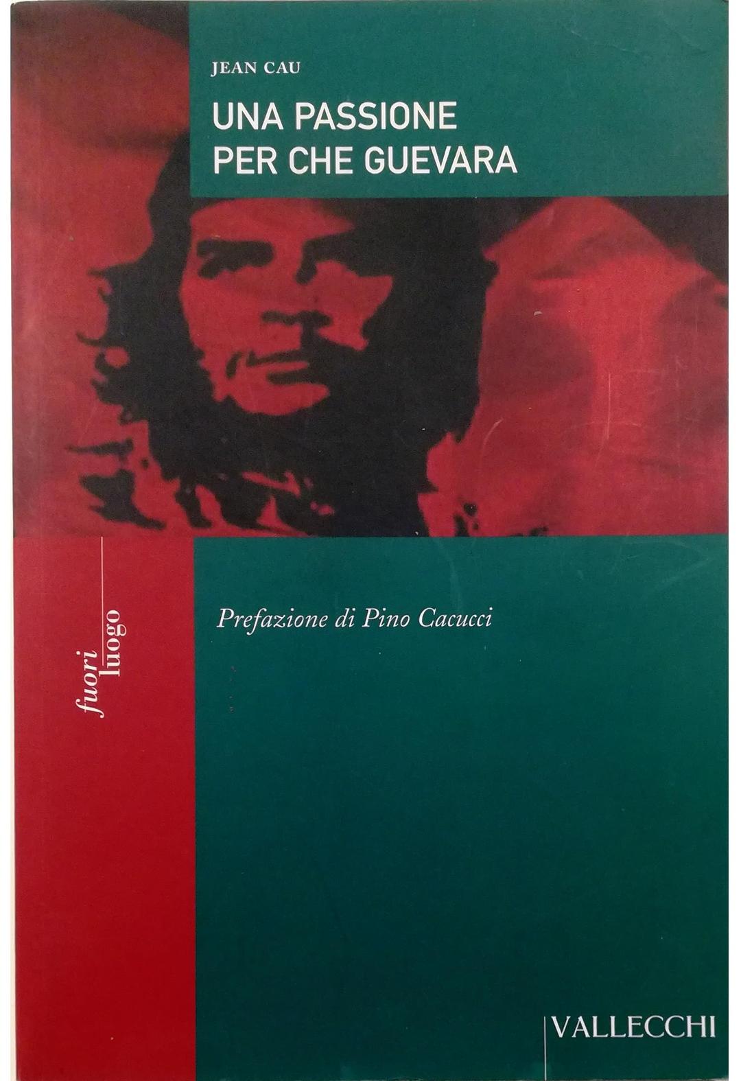 Una passione per Che Guevara (Fuori luogo)